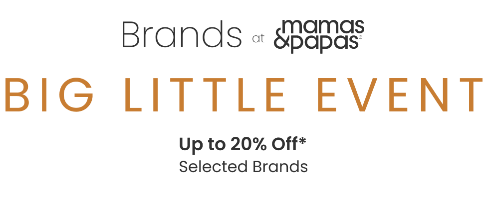 Promotional banner for 'Brands at mamas & papas' Big Little Event with discount information