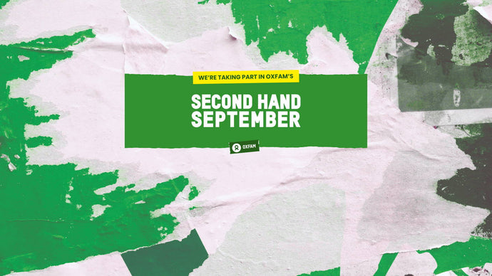 We’re supporting Oxfam’s Second-Hand September – find out how you can too
