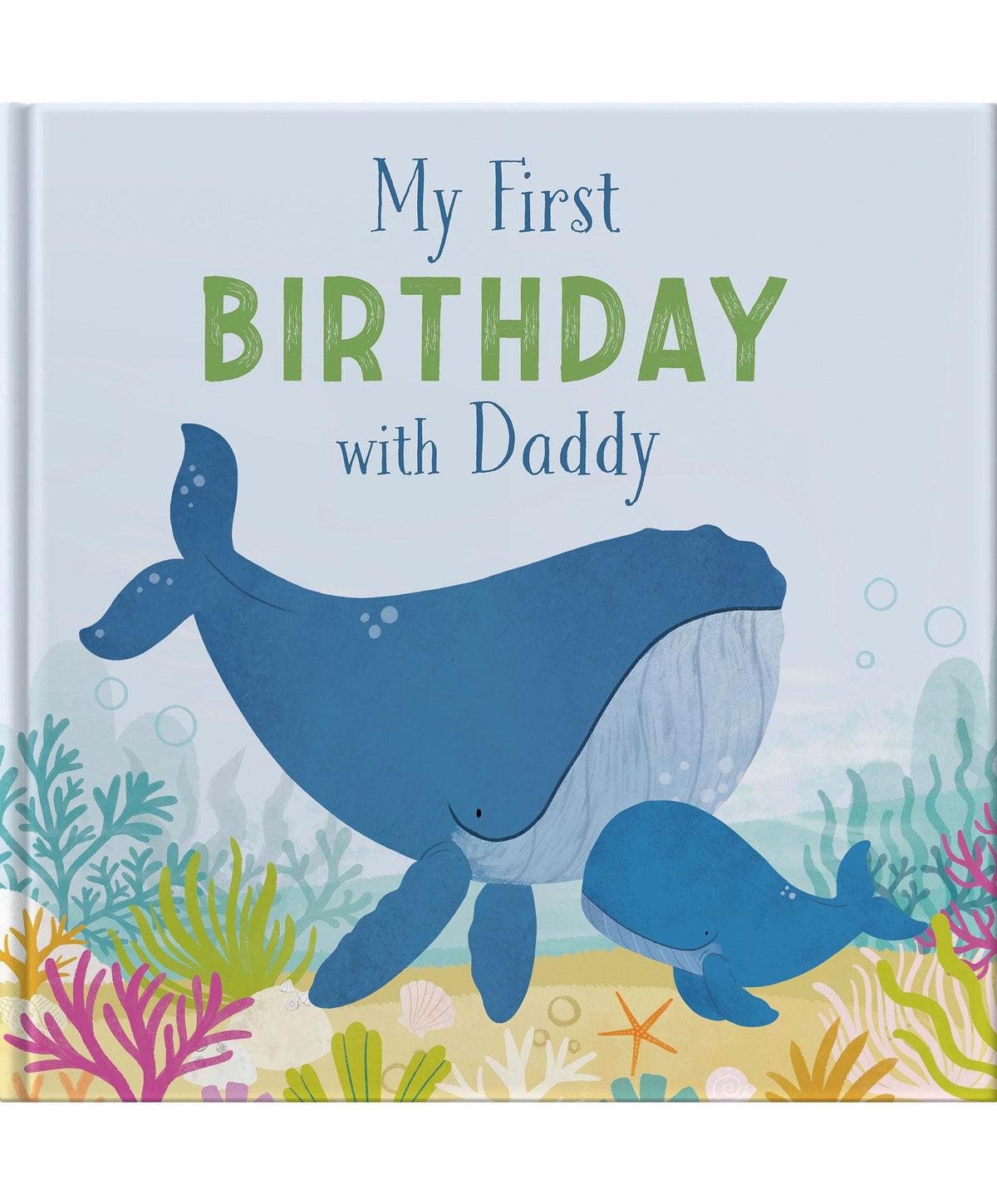 From You To Me Books My First Birthday With Daddy