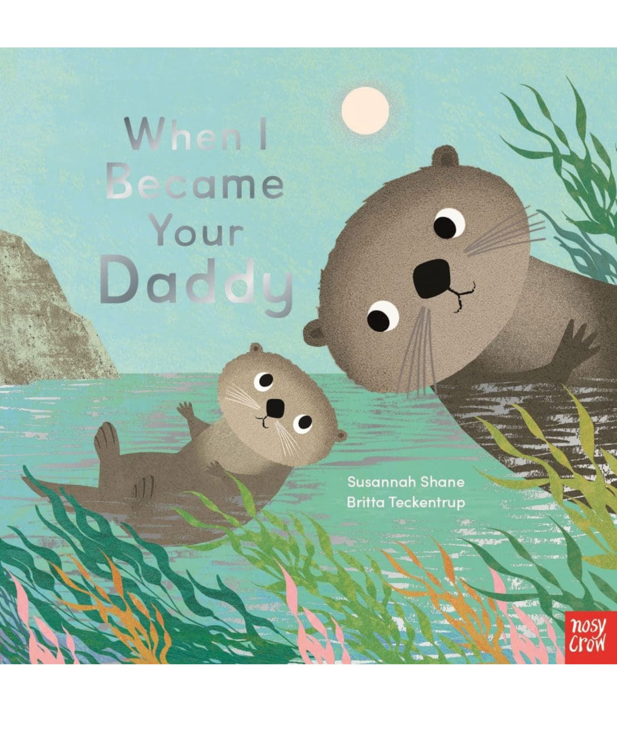 House of Marbles Books When I Became Your Daddy Board Book