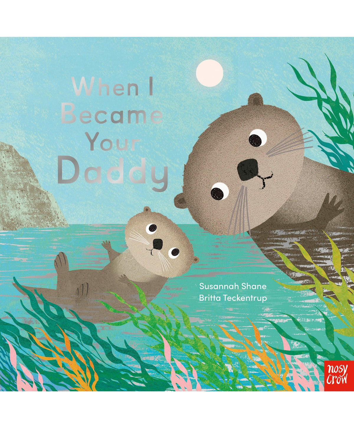 House of Marbles Books When I Became Your Daddy Book